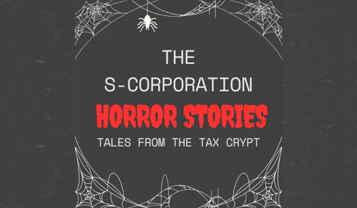 S-Corporation Horror Stories